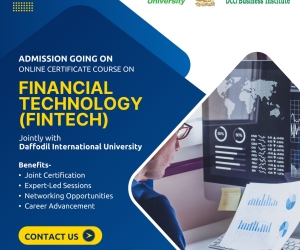 Admission is going on for the Online Certificate Course on 'Financial Technology (FIN-TECH)’, jointly with Daffodil International University (DIU).