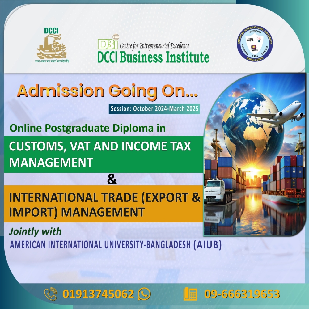 Online Postgraduate Diploma (PGD) in ‘International Trade (Export & Import) Management’, 18th batch, jointly with AIUB.