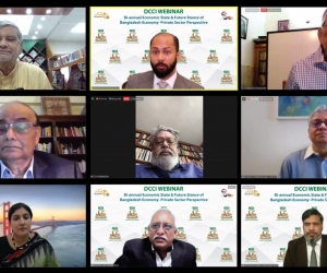 Webinar on “Bi-annual economic state and future stance of Bangladesh economy: private sector perspective"