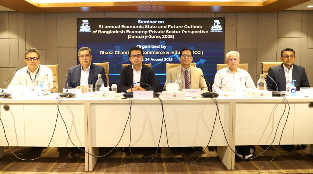 Seminar on “Bi-annual Economic State & Future Outlook of Bangladesh Economy-Private Sector Perspective”