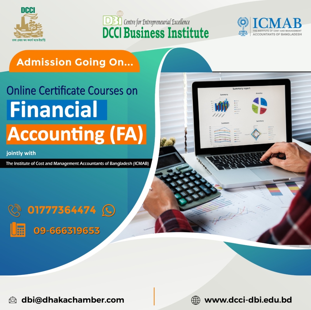 Online Certificate Course on ‘Financial Accounting (FA)’, jointly with The Institute of Cost and Management Accountants of Bangladesh (ICMAB).